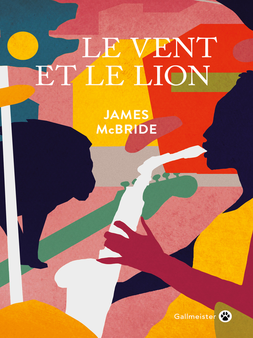 Title details for Le Vent et le lion by James McBride - Available